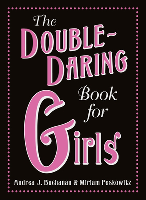 The Double-Daring Book for Girls B0092I6YB0 Book Cover