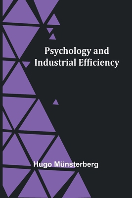 Psychology and Industrial Efficiency 9362920603 Book Cover