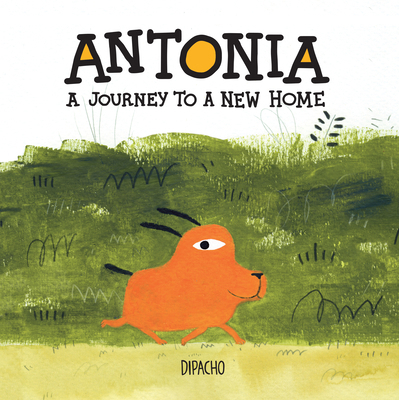 Antonia: A Journey to a New Home 1662650450 Book Cover