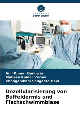 Dezellularisierung von Büffeldermis und Fischsc... [German] 6207735765 Book Cover