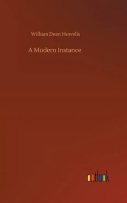 A Modern Instance 3752358157 Book Cover