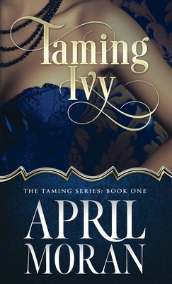 Taming Ivy B0CT46XHXB Book Cover