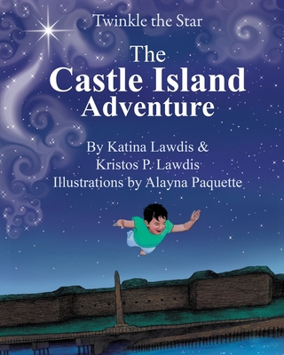 Twinkle the Star: Castle Island 0982551118 Book Cover