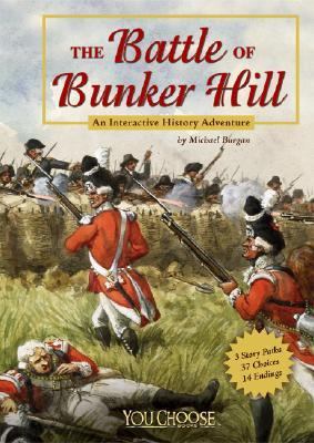 The Battle of Bunker Hill: An Interactive Histo... 1429601590 Book Cover