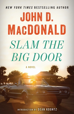 Slam the Big Door 0812985257 Book Cover