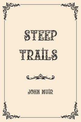 Steep Trails: Luxurious Edition B08YD33X44 Book Cover