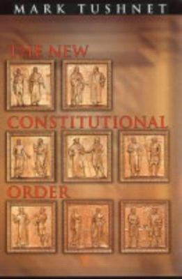 The New Constitutional Order 0691120552 Book Cover