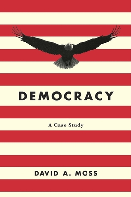 Democracy: A Case Study 0674971450 Book Cover