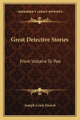 Great Detective Stories: From Voltaire To Poe 116315217X Book Cover