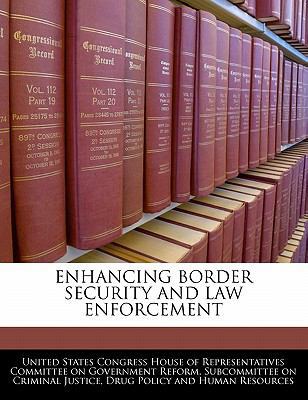 Enhancing Border Security and Law Enforcement 1240472579 Book Cover