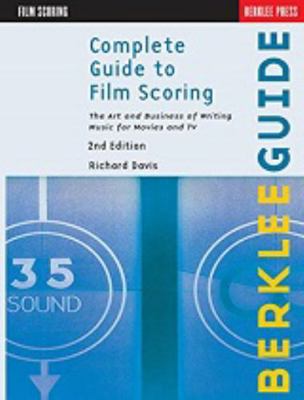 Complete Guide to Film Scoring: The Art and Bus... 0876391099 Book Cover