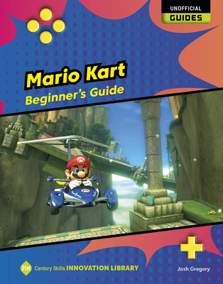 Mario Kart: Beginner's Guide 1534199691 Book Cover