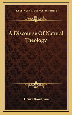 A Discourse of Natural Theology 1163362344 Book Cover