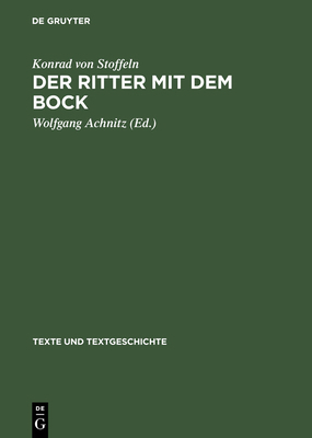 Der Ritter Mit Dem Bock: Konrads Von Stoffeln »... [German] 3484360461 Book Cover