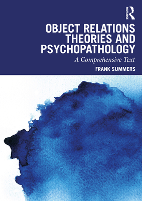 Object Relations Theories and Psychopathology: ... 1032208988 Book Cover