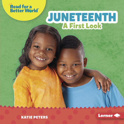 Juneteenth: A First Look 1728475635 Book Cover