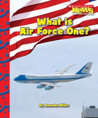 What Is Air Force One? 0531210898 Book Cover