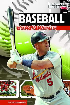 Baseball: How It Works (The Science of Sports) ... 1429648724 Book Cover