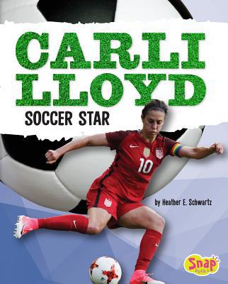 Carli Lloyd: Soccer Star 1515797104 Book Cover