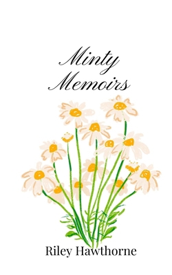 Minty Memoirs 1805669672 Book Cover