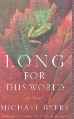 Long for This World 039589171X Book Cover