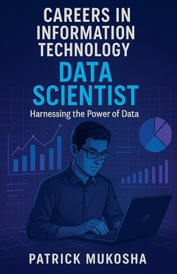 "Careers in Information Technology: Data Scient... B0D2M16QC8 Book Cover