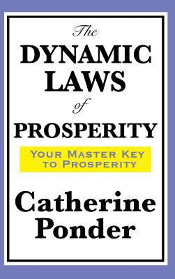 The Dynamic Laws of Prosperity 1515432882 Book Cover