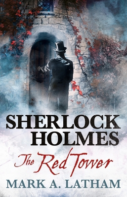 Sherlock Holmes - The Red Tower 1783298685 Book Cover
