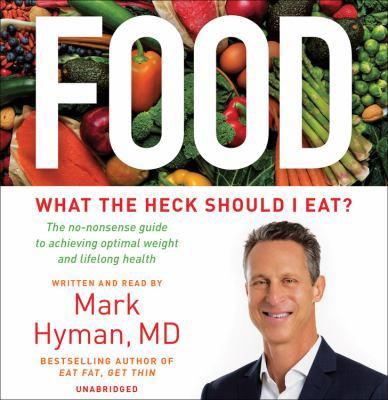 Food: What the Heck Should I Eat? 1478985380 Book Cover