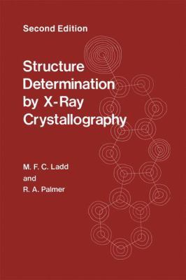 Structure Determination by X-Ray Crystallography 0306418789 Book Cover