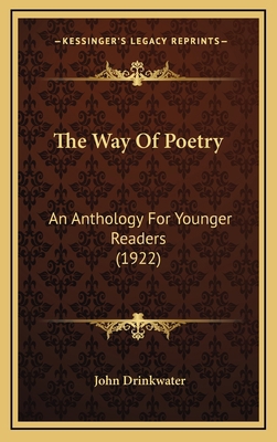 The Way of Poetry: An Anthology for Younger Rea... 1164310623 Book Cover