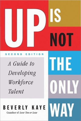 Up Is Not the Only Way: A Guide to Developing W... 0891061630 Book Cover