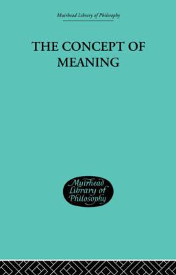 The Concept of Meaning 0415846730 Book Cover