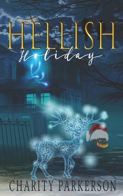 Hellish Holiday B08DT1FWXB Book Cover