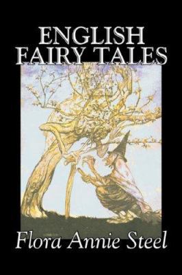 English Fairy Tales by Flora Annie Steel, Ficti... 1603127046 Book Cover