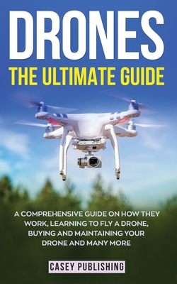 Drones: The Ultimate Guide 3907269012 Book Cover