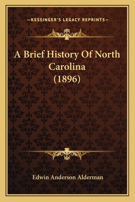 A Brief History Of North Carolina (1896) 1164517686 Book Cover