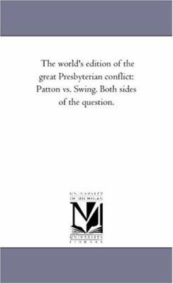 The World's Edition of the Great Presbyterian C... 1425513492 Book Cover