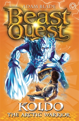 Beast Quest: 28: Koldo the Arctic Warrior 1408304406 Book Cover