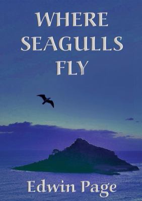 Where Seagulls Fly 1857567153 Book Cover