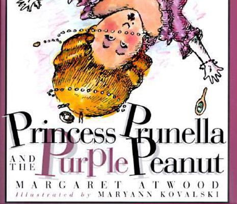 Princess Prunella and the Purple Peanut 0761101667 Book Cover