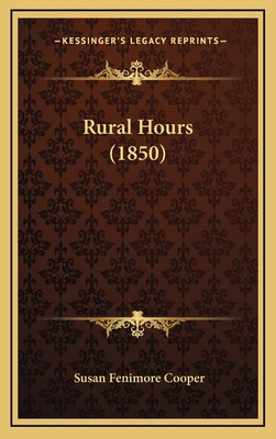 Rural Hours (1850) 116730912X Book Cover