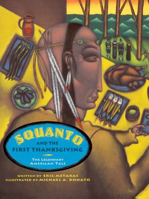 Squanto and the First Thanksgiving: The Legenda... 1939228018 Book Cover