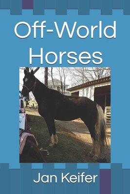 Off-World Horses B0F54PKKXJ Book Cover