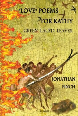 Love Poems for Kathy: Green. Laced. Leaves. 1981350241 Book Cover