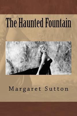 The Haunted Fountain 1508471096 Book Cover