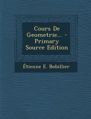 Cours De Geometrie... [French] 1294914405 Book Cover