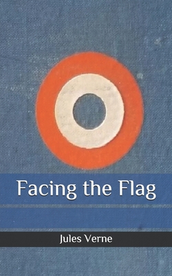 Facing the Flag B086P7G9MG Book Cover