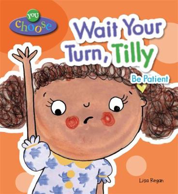 Wait Your Turn, Tilly 0750283432 Book Cover