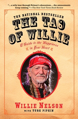 The Tao of Willie: A Guide to the Happiness in ... 1592402879 Book Cover